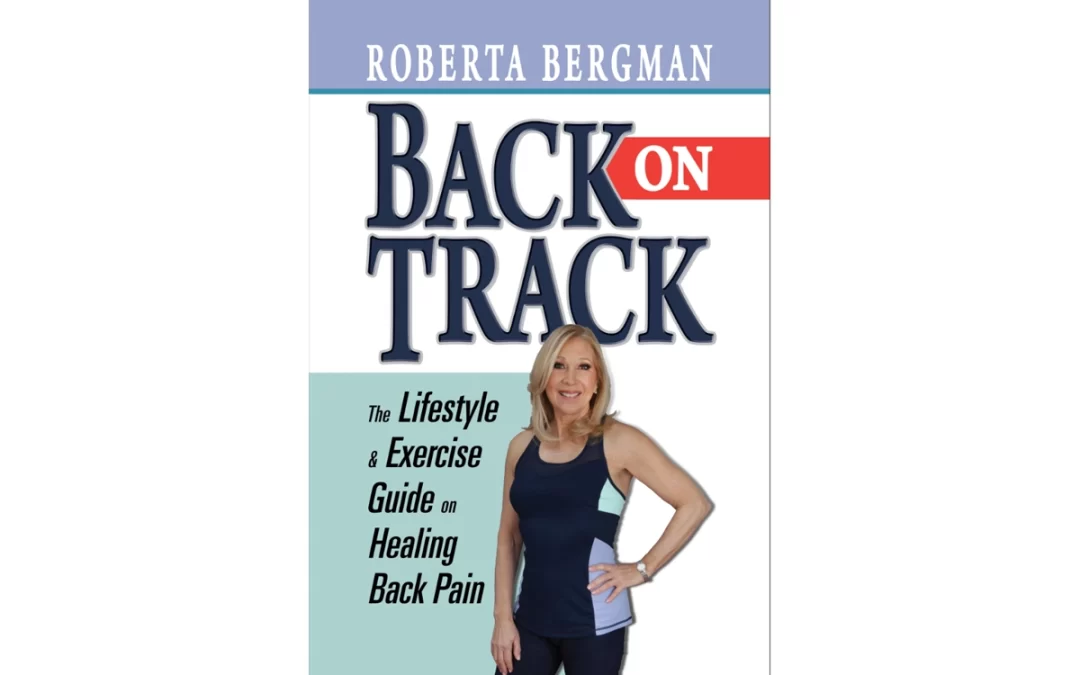 Back on Track: Lifestyle and Exercise Guide on Healing Back Pain